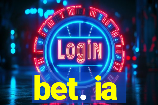 bet. ia